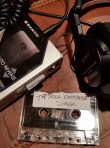 Photo of a walkman, cassette, and headphones for J Scott McElroy's list of soul soothing songs.