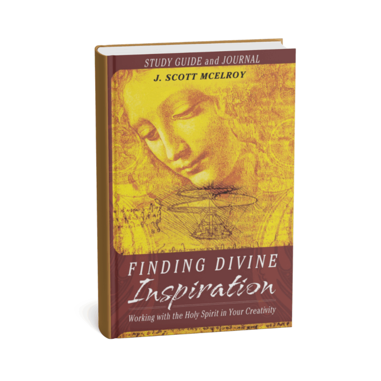 Finding Divine Inspiration Study Guide and Journal, Inspired Creativity, J. Scott McElroy